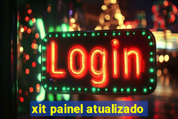 xit painel atualizado